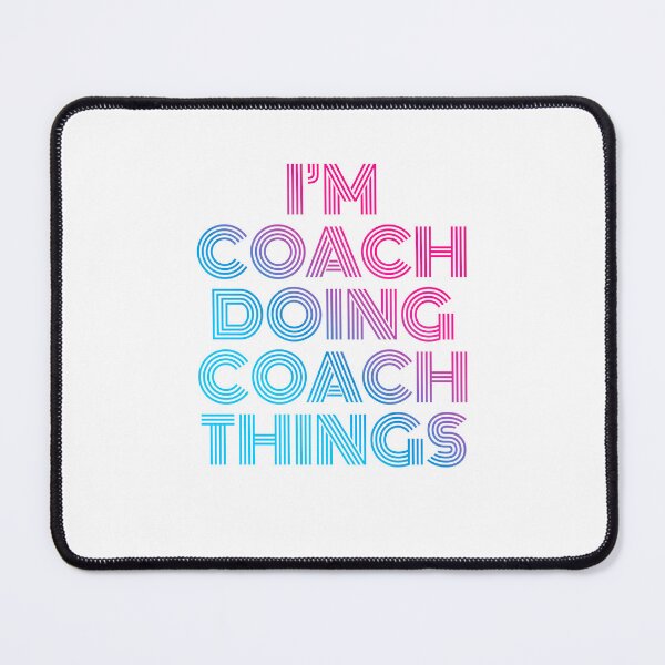 Item preview, I'm Coach Doing Coach Things Retro Neon designed and sold by SVPOD.