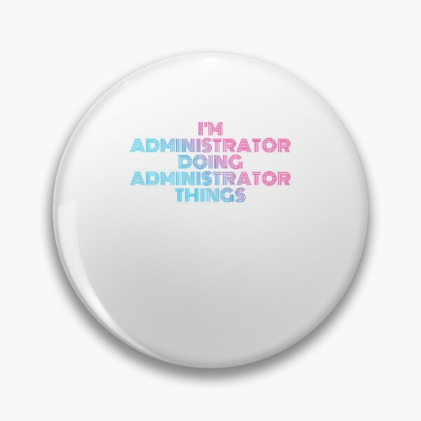 Item preview, I'm Administrator Doing Administrator Things Retro Neon designed and sold by SVPOD.