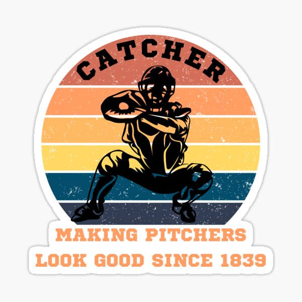 Item preview, Baseball Catcher Making Pitchers Look Good Since 1839 designed and sold by two7designs.