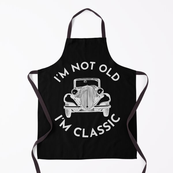 Item preview, I am not old, I am classic designed and sold by MHDesignstore.