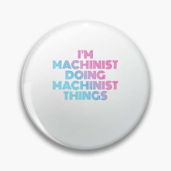 Item preview, I'm Machinist Doing Machinist Things Retro Neon designed and sold by SVPOD.