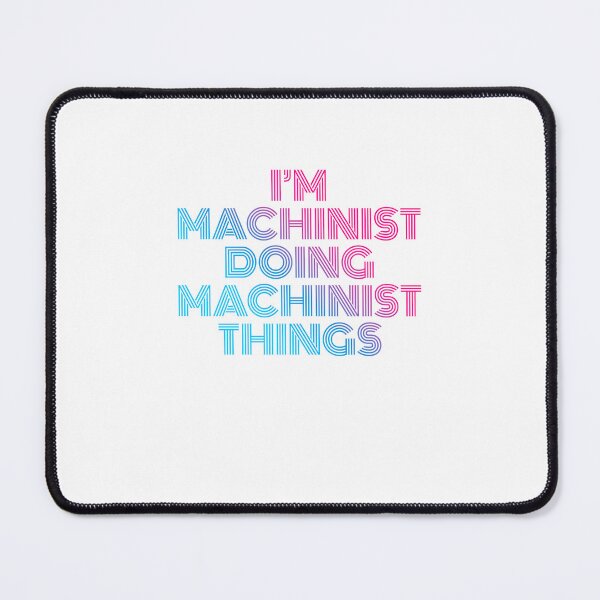 Item preview, I'm Machinist Doing Machinist Things Retro Neon designed and sold by SVPOD.