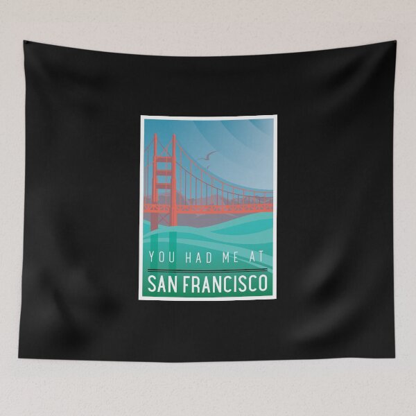 Item preview, You Had Me At San Francisco designed and sold by BestCoolStuff.