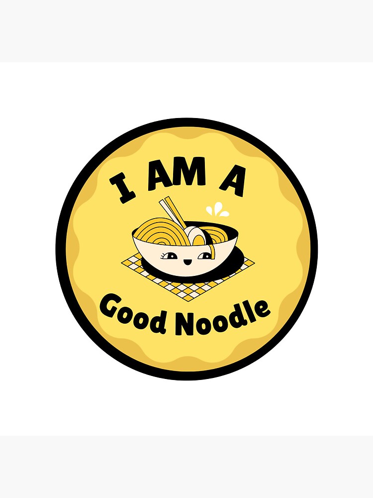 Discover I   am a good noodle Pin Button