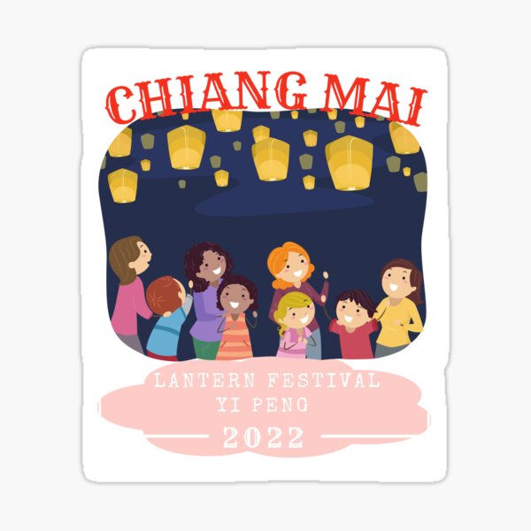 Chiang Mai 2022 Lantern Festival Yi Peng Sticker