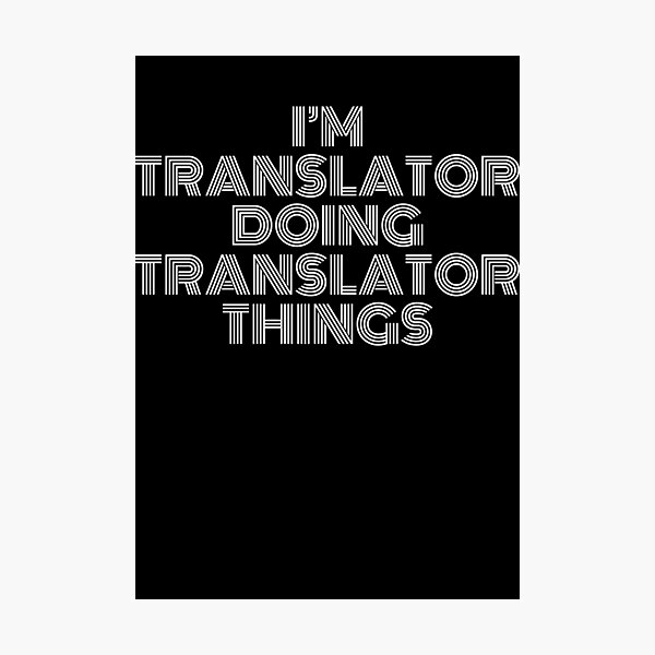 Item preview, I'm Translator Doing Translator Things Retro Vintage designed and sold by SVPOD.