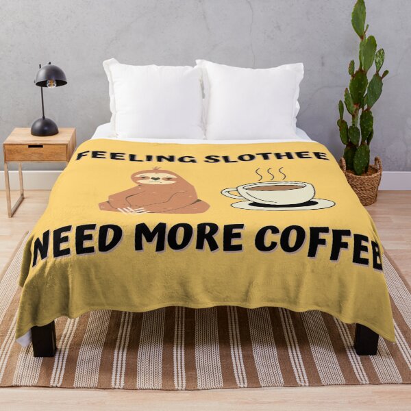 Item preview, Feeling Slothee Need More Coffee designed and sold by SN-DesignShop.