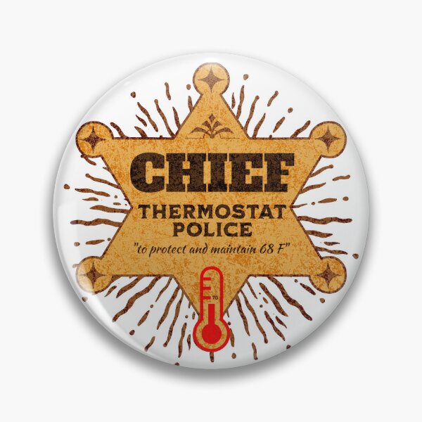 Item preview, Chief - Thermostat Police designed and sold by Rich Summers Art.