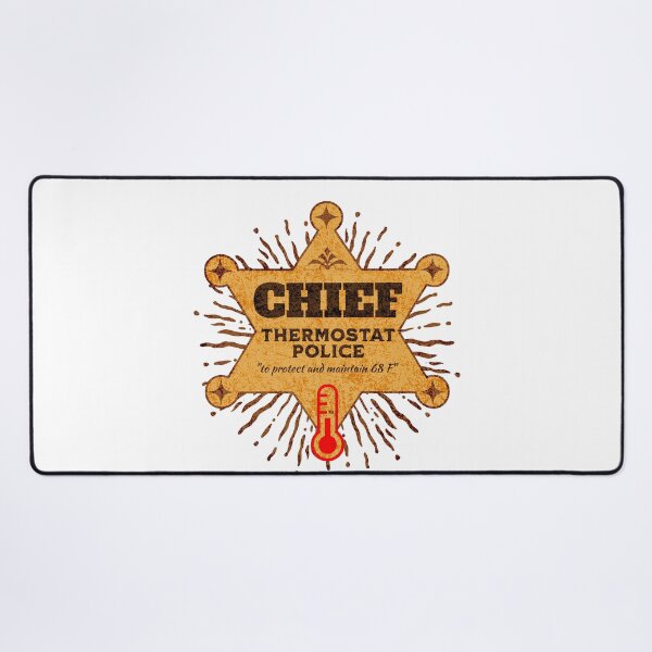 Item preview, Chief - Thermostat Police designed and sold by Rich Summers Art.