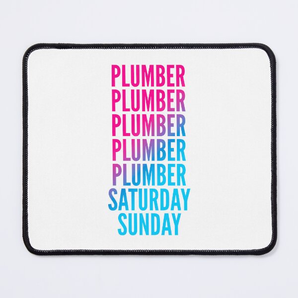 Item preview, Plumber work week for Plumbers designed and sold by SVPOD.