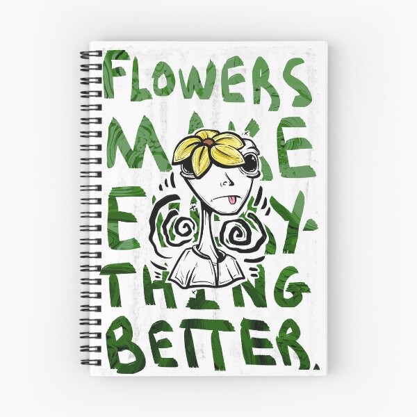 Item preview, Flowers Make Everything Better designed and sold by BobbyMillsArt.