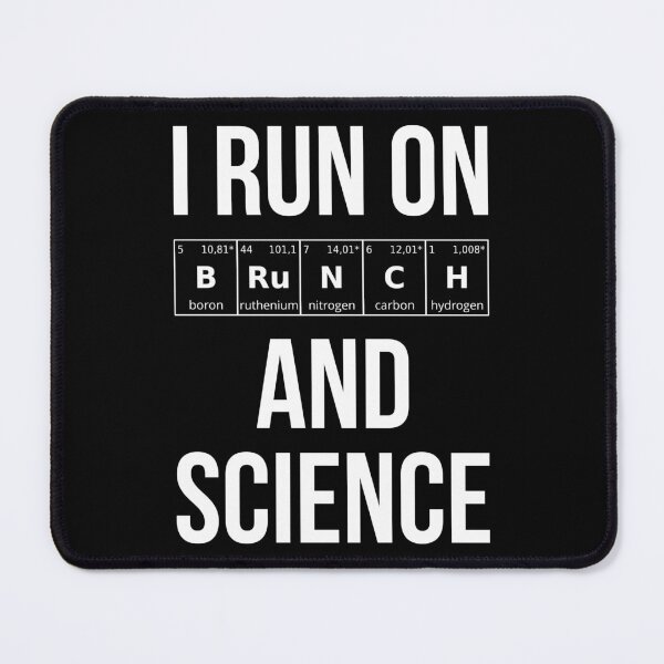 Item preview, I Run On Brunch And Science I designed and sold by Lemon Pepper.