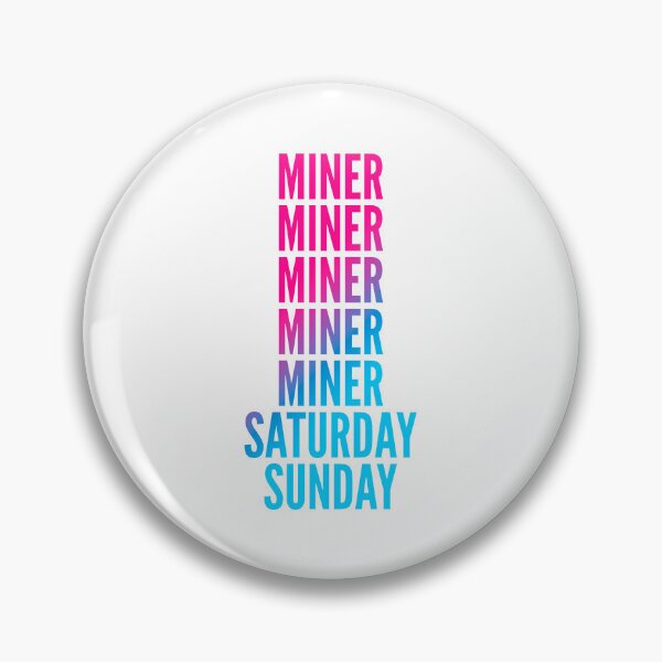 Item preview, Miner work week for Miners designed and sold by SVPOD.