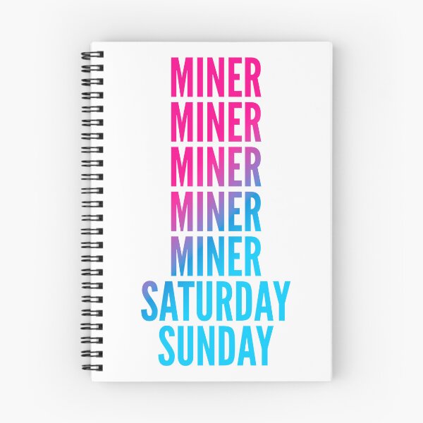 Item preview, Miner work week for Miners designed and sold by SVPOD.