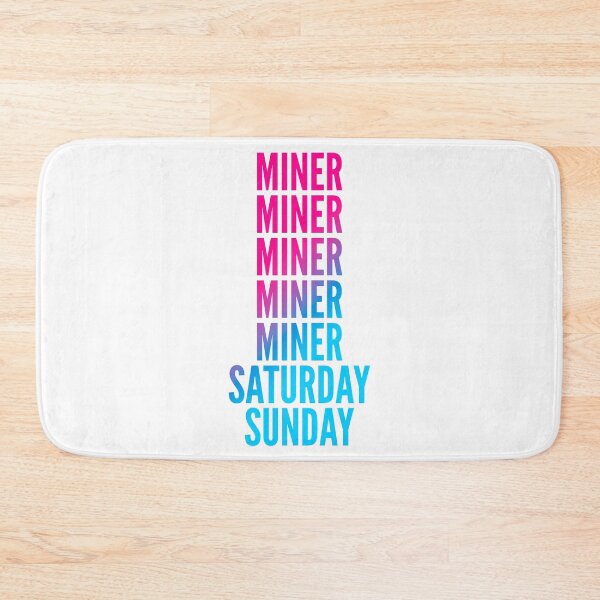 Item preview, Miner work week for Miners designed and sold by SVPOD.