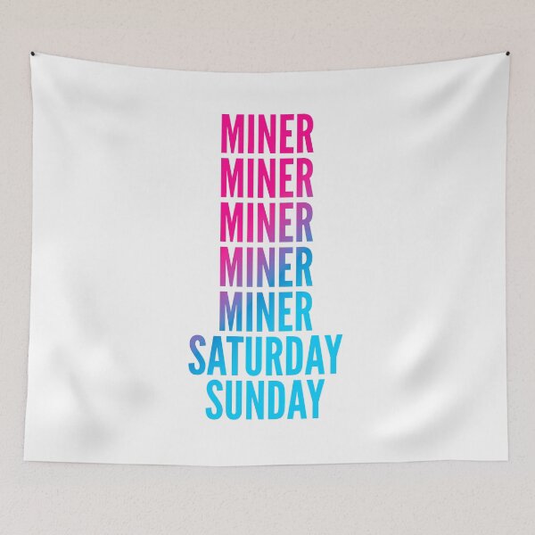Item preview, Miner work week for Miners designed and sold by SVPOD.