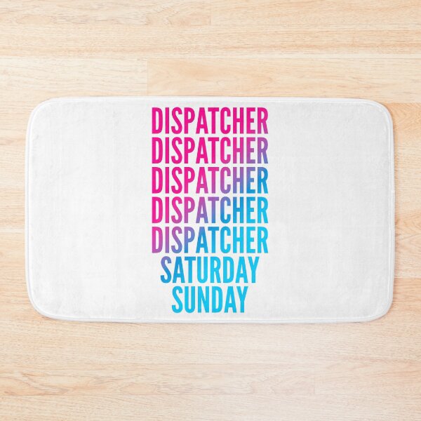 Item preview, Dispatcher work week for Dispatchers designed and sold by SVPOD.