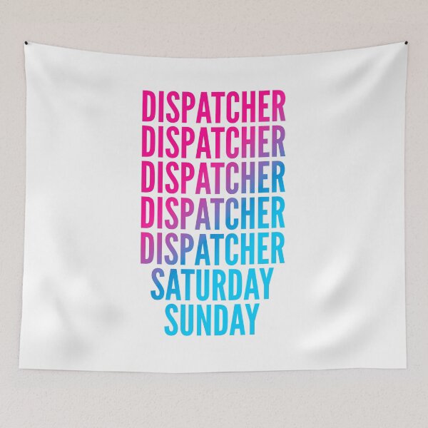 Item preview, Dispatcher work week for Dispatchers designed and sold by SVPOD.