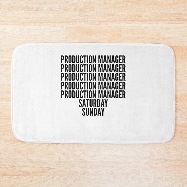 Item preview, Production Manager funny workweek for Production Managers designed and sold by SVPOD.