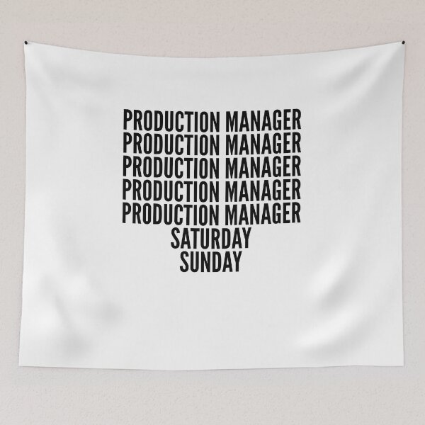 Item preview, Production Manager funny workweek for Production Managers designed and sold by SVPOD.