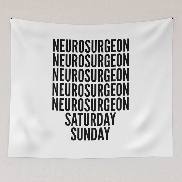 Item preview, Neurosurgeon funny workweek for Neurosurgeons designed and sold by SVPOD.