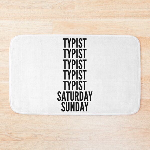 Item preview, Typist funny workweek for Typists designed and sold by SVPOD.