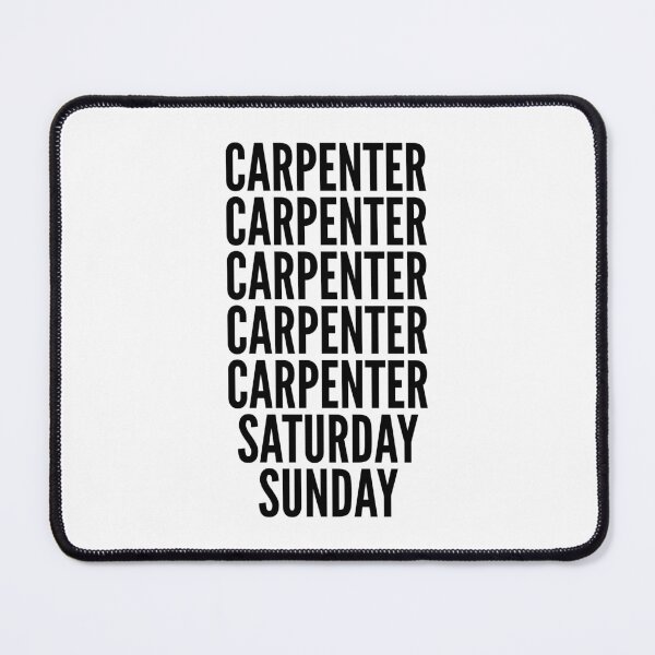 Item preview, Carpenter funny workweek for Carpenters designed and sold by SVPOD.