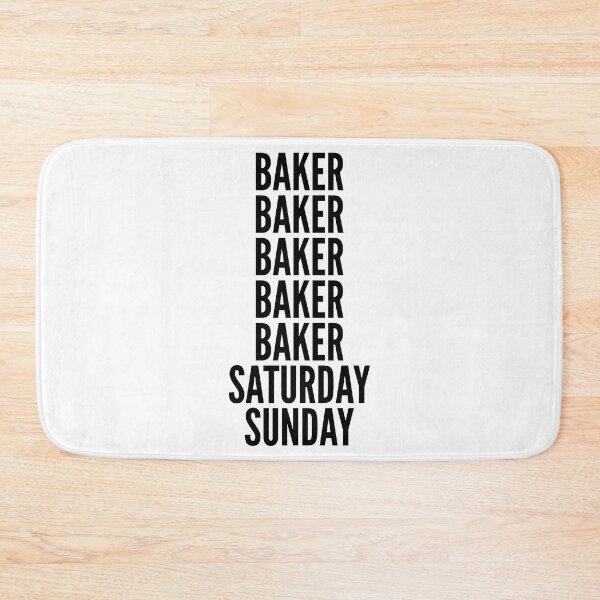 Item preview, Baker funny workweek for Bakers designed and sold by SVPOD.