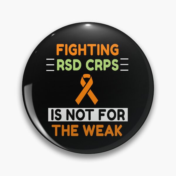 Item preview, Fighting RSD CRPS Is Not For The Weak designed and sold by Color-Sparkle.