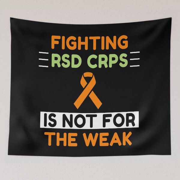 Item preview, Fighting RSD CRPS Is Not For The Weak designed and sold by Color-Sparkle.