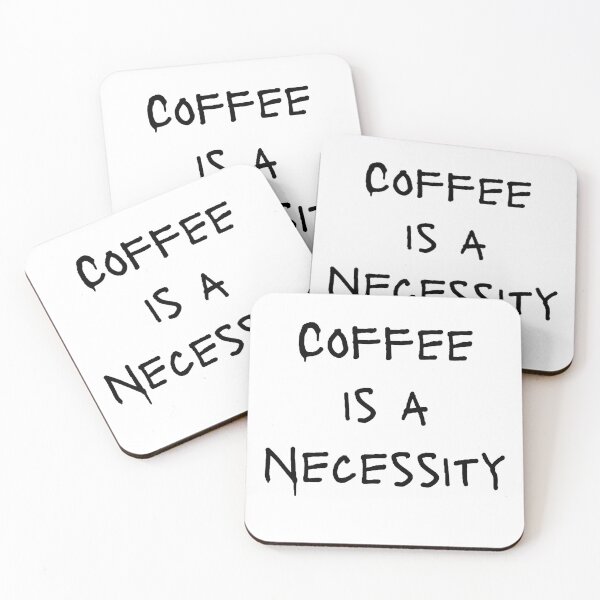 Item preview, coffee is a necessity designed and sold by Wonka ⭐⭐⭐⭐⭐.