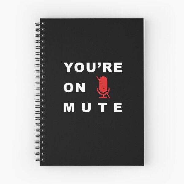 Item preview, "You're on Mute" Funny Quote designed and sold by LindaCooke.