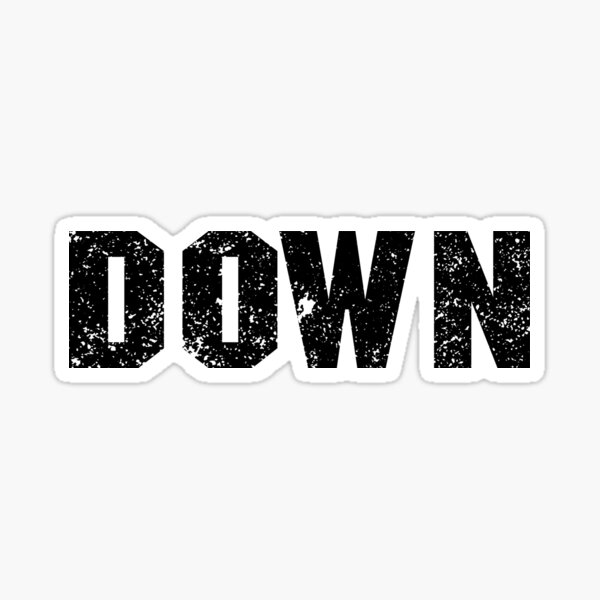 Item preview, Down word in black distressed design designed and sold by WhateverStudio.