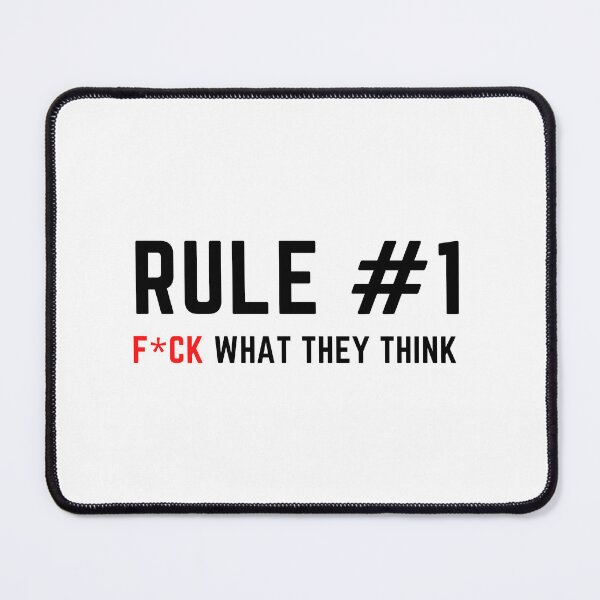 Item preview, Rule #1 f*uck what they think designed and sold by drive-to-sucess.