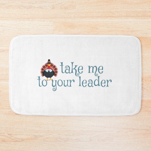 Item preview, Take Me to Your Leader says turkey on Thanksgiving designed and sold by st0n0ga.