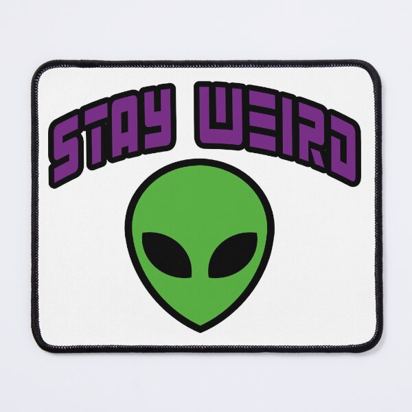 Item preview, Stay Weird Alien Head designed and sold by AGillis691.