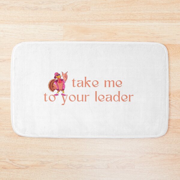 Item preview, Take Me to Your Leader says turkey on Thanksgiving designed and sold by st0n0ga.