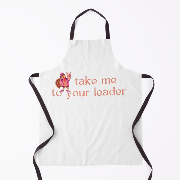 Item preview, Take Me to Your Leader says turkey on Thanksgiving designed and sold by st0n0ga.