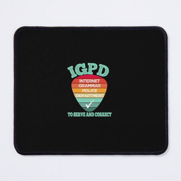 Item preview, GRAMMAR POLICE IGPD INTERNET GRAMMAR POLICE DEPARTMENT designed and sold by Cr1sV.