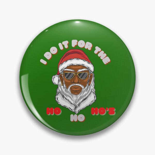 Item preview, LO HAGO POR LOS HO HO HO'S-SAGFABULOUS designed and sold by SagFabulous.