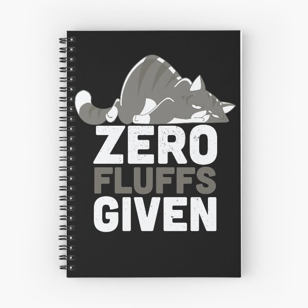 Item preview, Zero Fluffs Given Lazy Cat designed and sold by BUBLTEES.