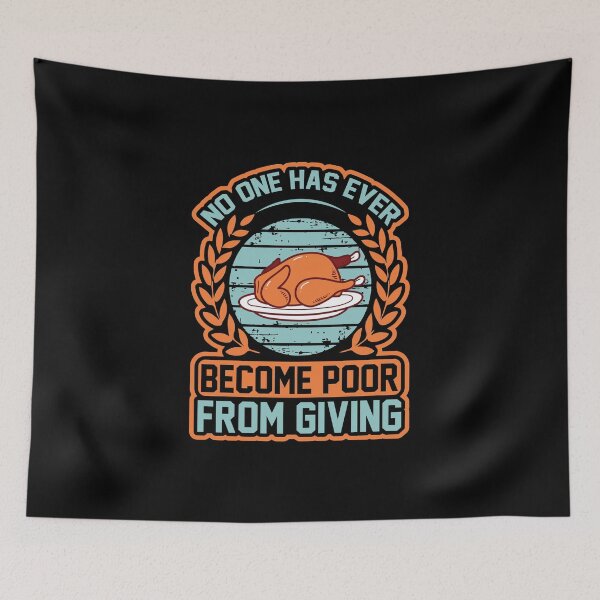 Item preview, No one has ever become poor from giving designed and sold by define design.