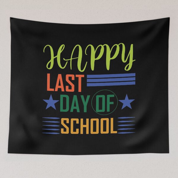 Item preview, Happy Last Day Of School designed and sold by netdota.