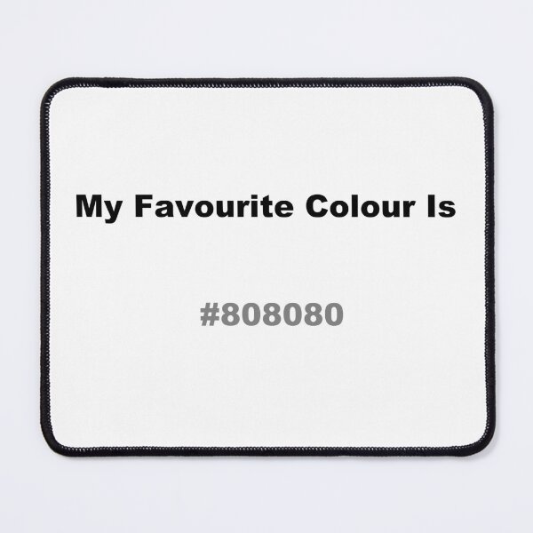 Item preview, My Favourite Colour Is #808080 designed and sold by kiippers.