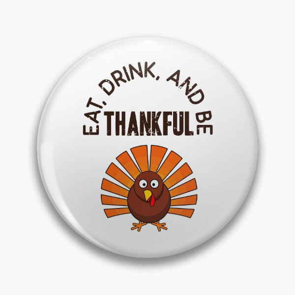 Item preview, Funny Turkey Thanksgiving Eat Drink Be Thankful Costume 2022 designed and sold by KeepItSimple089.