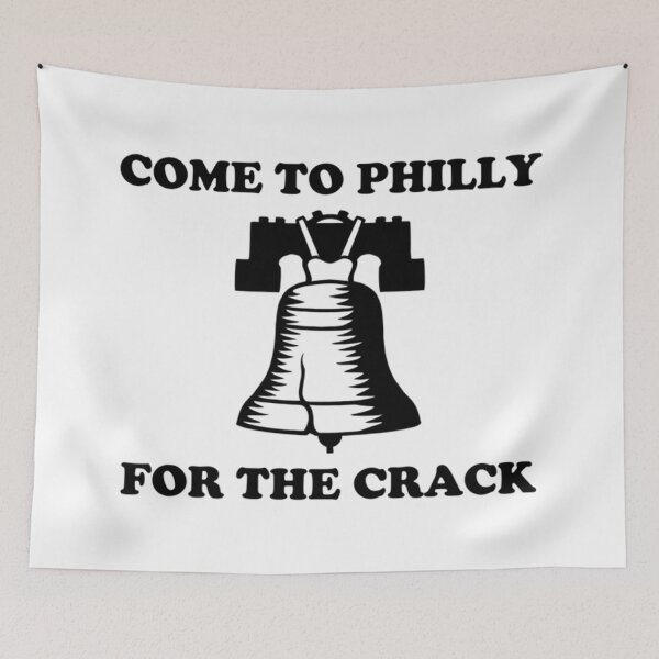 Item preview, Come To Philly For The Crack designed and sold by achoeen.