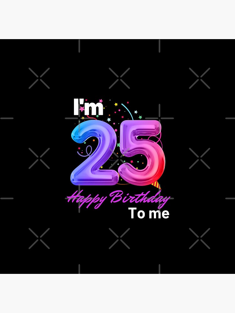 Pin on 25th birthday