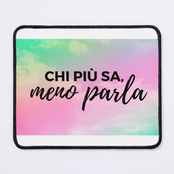 Item preview, Chi piu sa, meno parla - Who knows more, speaks less. Italian phrase designed and sold by MoshisooPrint.