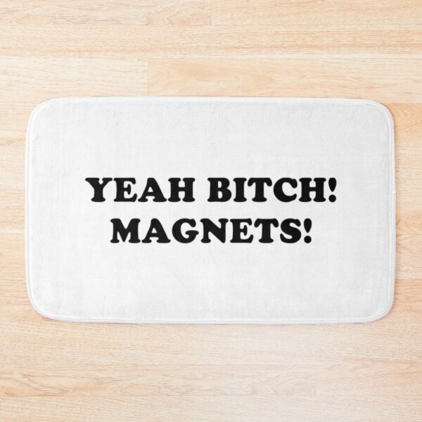 Item preview, Yeah Bitch! Magnets! designed and sold by achoeen.