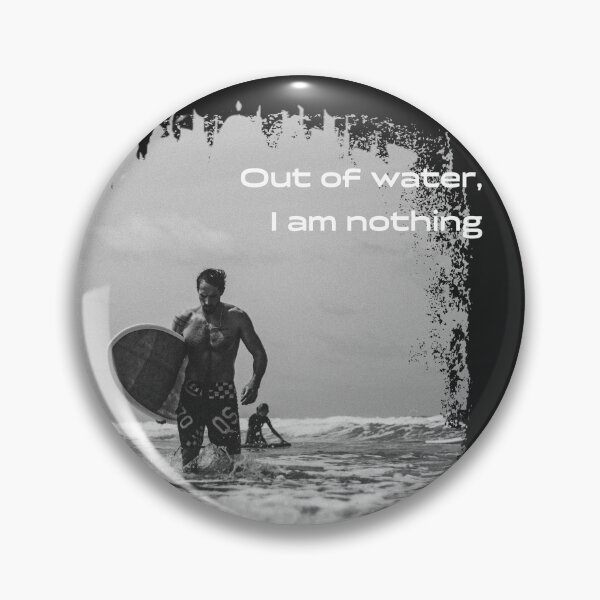 Item preview, "Out of the water...I am nothing". designed and sold by How67.